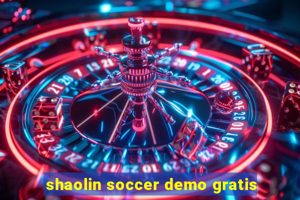 shaolin soccer demo gratis